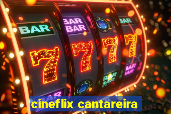 cineflix cantareira